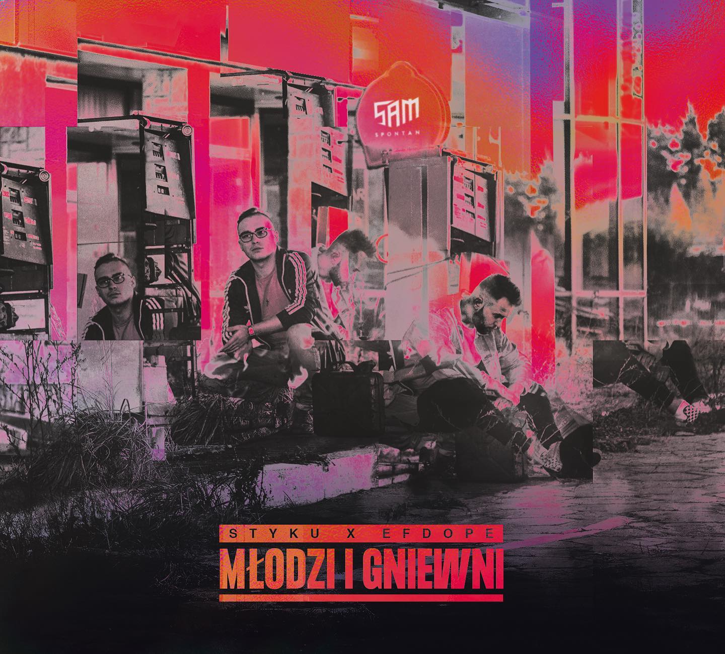 Styku & efdope | MŁODZI I GNIEWNI